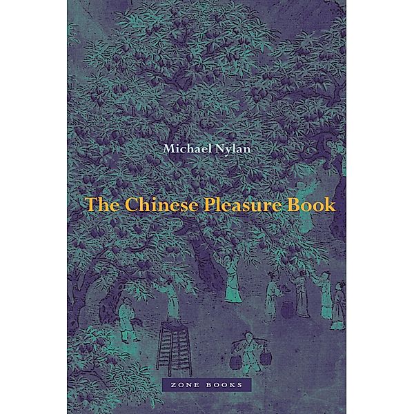 The Chinese Pleasure Book, Michael Nylan