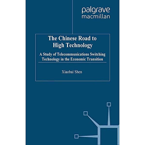 The Chinese Road to High Technology, X. Shen