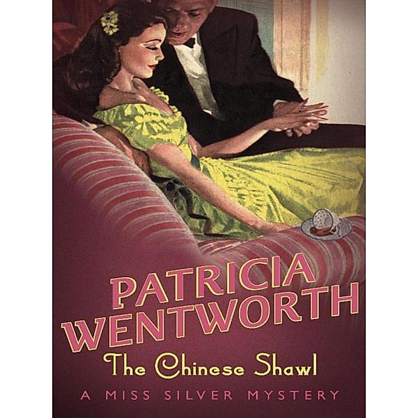 The Chinese Shawl / Miss Silver Series, Patricia Wentworth