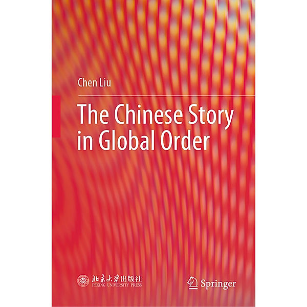 The Chinese Story in Global Order, Chen Liu