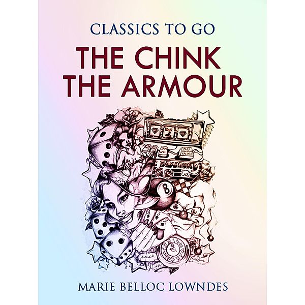 The Chink in the Armour, Marie Belloc Lowndes