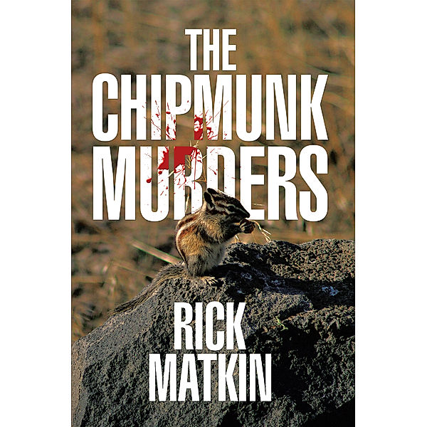 The Chipmunk Murders, Rick Matkin