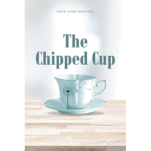 The Chipped Cup, Kate Lynn Winters