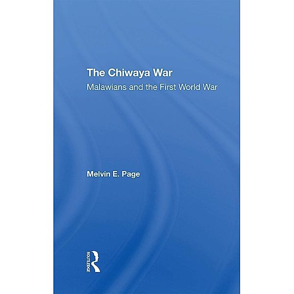 The Chiwaya War, Melvin E Page