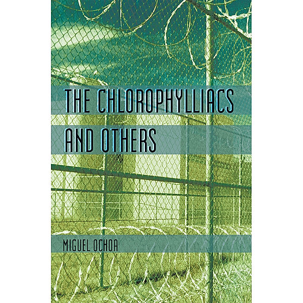 The Chlorophylliacs and Others, Miguel Ochoa