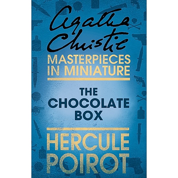 The Chocolate Box, Agatha Christie