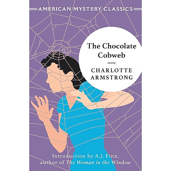 The Chocolate Cobweb, Charlotte Armstrong