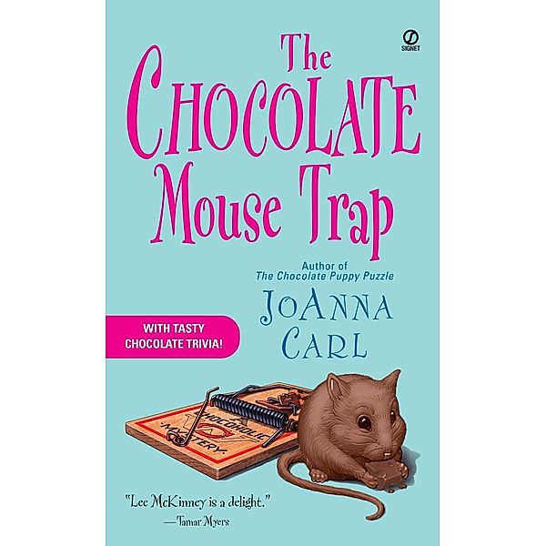 The Chocolate Mouse Trap / Chocoholic Mystery Bd.5, Joanna Carl