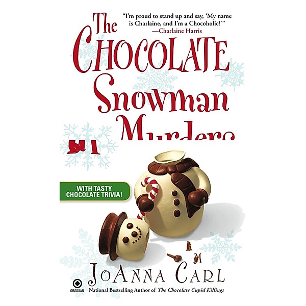 The Chocolate Snowman Murders / Chocoholic Mystery Bd.8, Joanna Carl