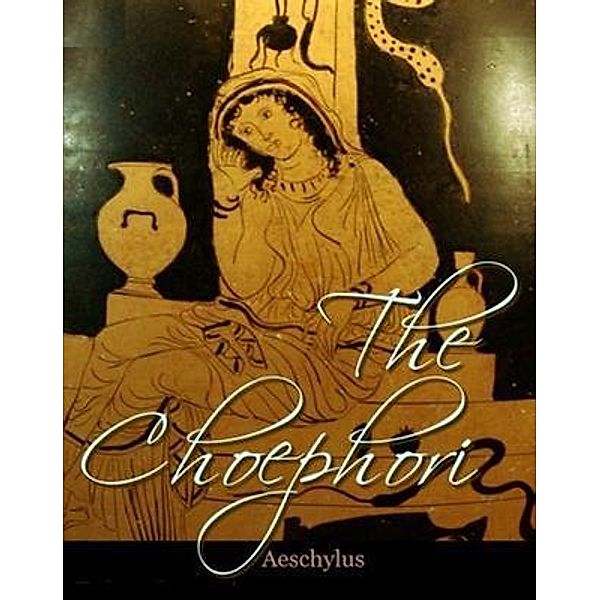 The Choephori / Vintage Books, Aeschylus