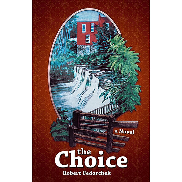 The Choice, Robert Fedorchek