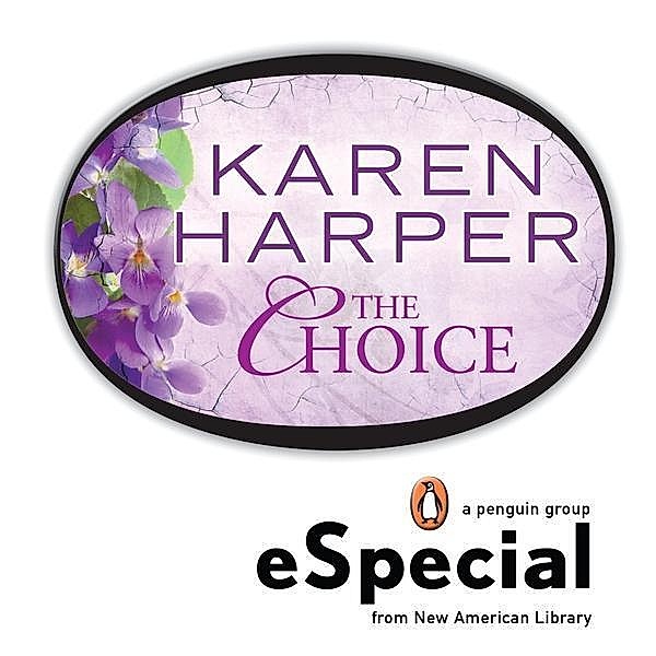 The Choice, Karen Harper