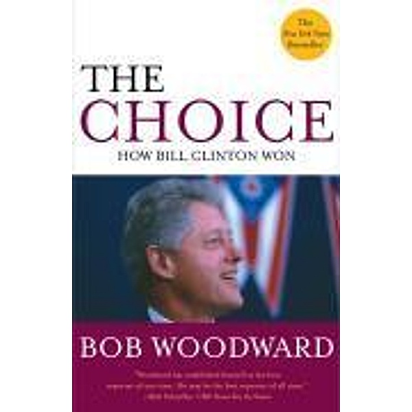 The Choice, Bob Woodward