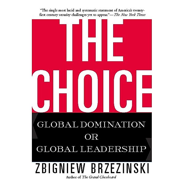 The Choice, Zbigniew Brzezinski
