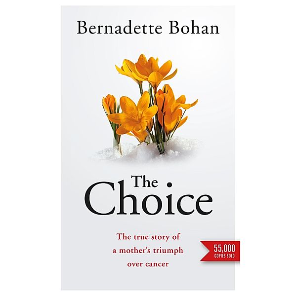 The Choice: Coping with Cancer, Bernadette Bohan