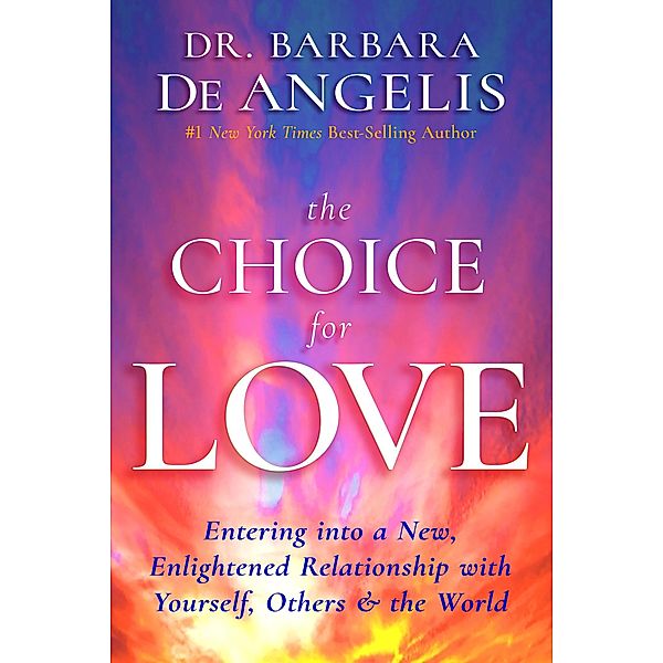 The Choice for Love, Barbara De Angelis