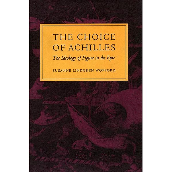 The Choice of Achilles, Susanne Lindgren Wofford
