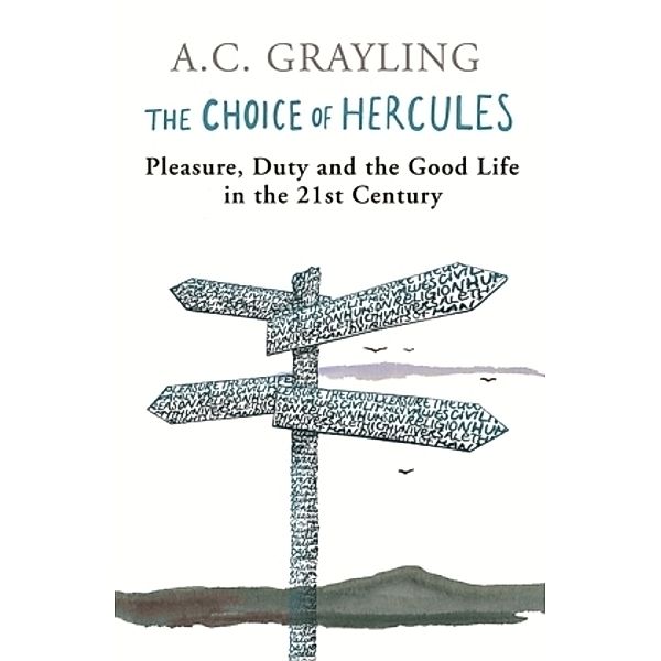 The Choice of Hercules, A.C. Grayling