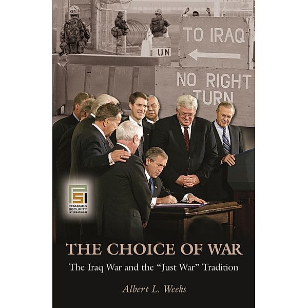 The Choice of War, Albert L. Weeks