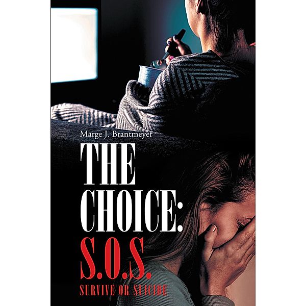 The Choice / Page Publishing, Inc., Marge J. Brantmeyer