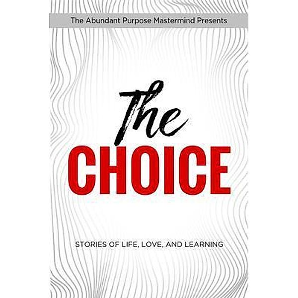 The Choice / Purpose Now, Delina Fajardo, And Eleven Others