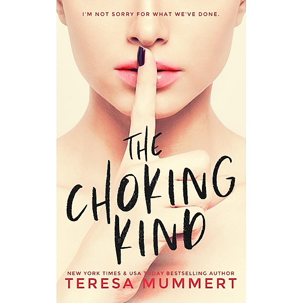 The Choking Kind, Teresa Mummert