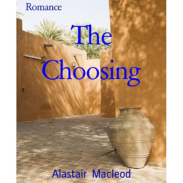 The Choosing, Alastair Macleod