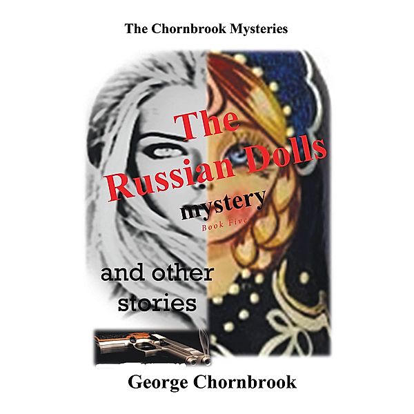 The Chornbook Mysteries, George Chornbrook