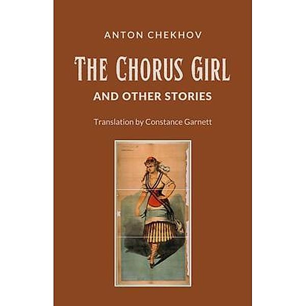 The Chorus Girl and Other Stories / Word Well Books, Chekhov