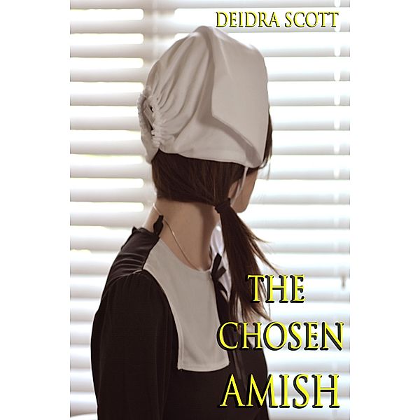 The Chosen Amish, Deidra Scott