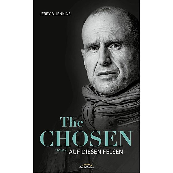 The Chosen: Auf diesen Felsen, Jerry B. Jenkins