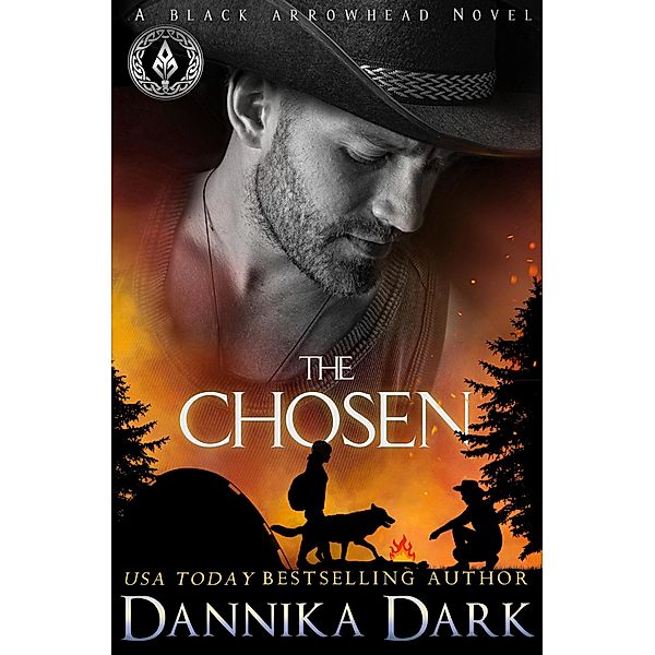 The Chosen (Black Arrowhead Series, #3) / Black Arrowhead Series, Dannika Dark