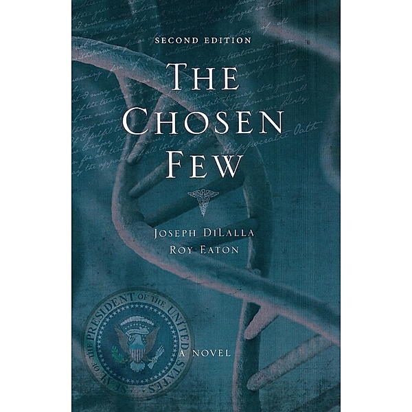 The Chosen Few - Second Edition, Roy Eaton, Joseph DiLalla
