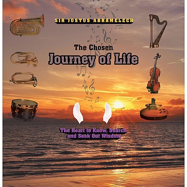 The Chosen Journey of Life, Justus Abramelech
