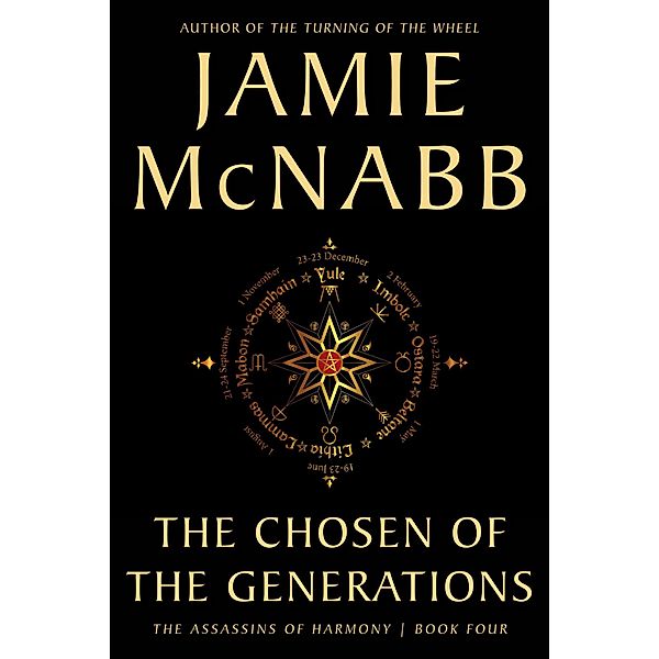 The Chosen of the Generations (The Assassins of Harmony, #4) / The Assassins of Harmony, Jamie McNabb