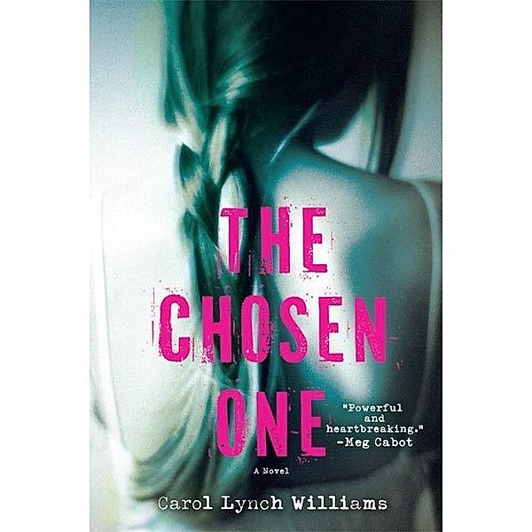 The Chosen One, Carol Lynch Williams