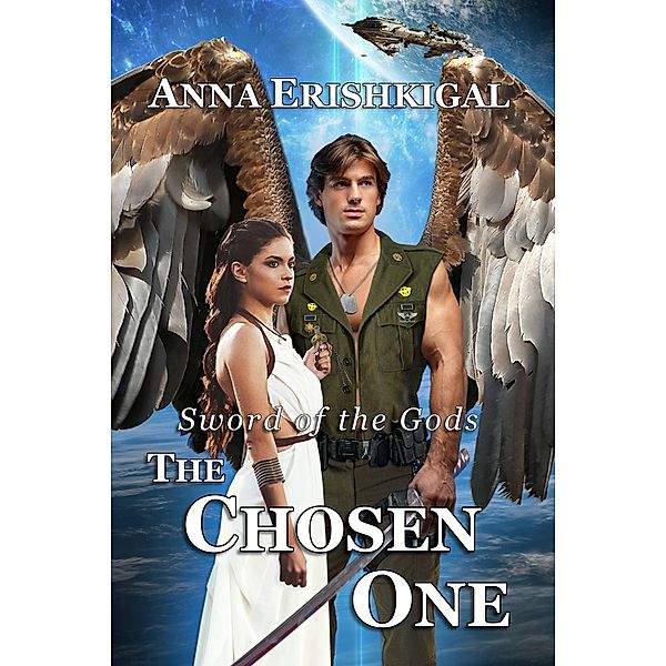 The Chosen One / Sword of the Gods saga Bd.1, Anna Erishkigal