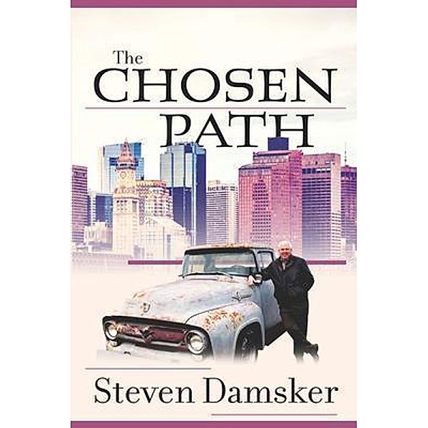 The Chosen Path, Steven Damsker