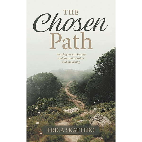 The Chosen Path, Erica Skattebo