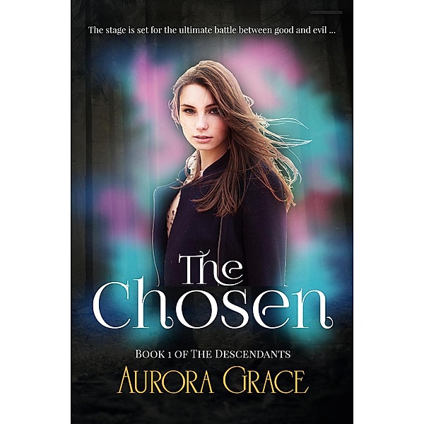 The Chosen (The Descendants, #1), Aurora Grace