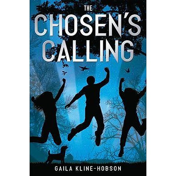 The Chosen's Calling / Gaila Hobson, Gaila Kline-Hobson