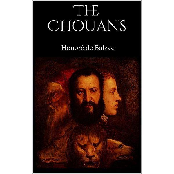 The Chouans, Honoré de Balzac