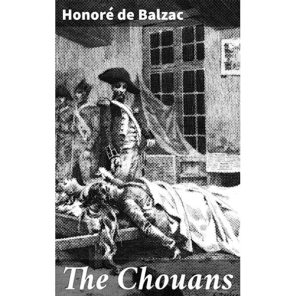 The Chouans, Honoré de Balzac