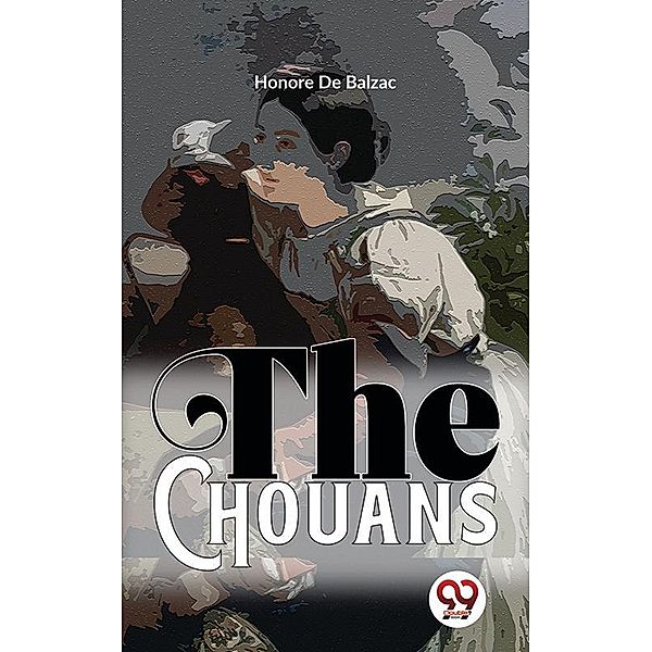 The Chouans, Honore de Balzac