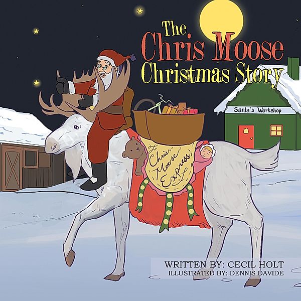 The Chris Moose Christmas Story, Cecil Holt