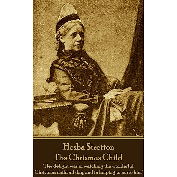 The Chrismas Child / Classics Illustrated Junior, Hesba Stretton