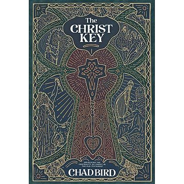 The Christ Key, Chad Bird