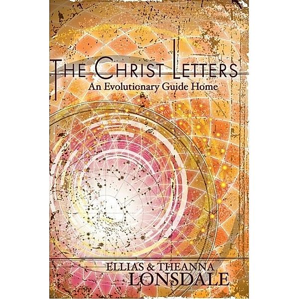 The Christ Letters, Ellias Lonsdale, Theanna Lonsdale