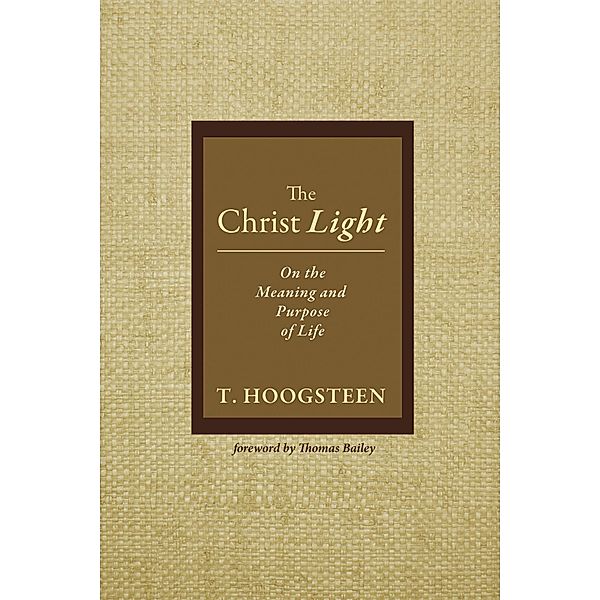 The Christ Light, T. Hoogsteen