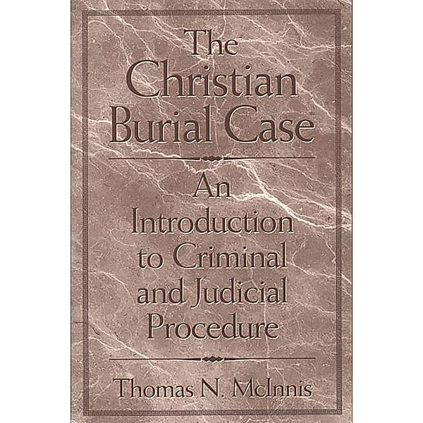 The Christian Burial Case, Thomas Mcinnis